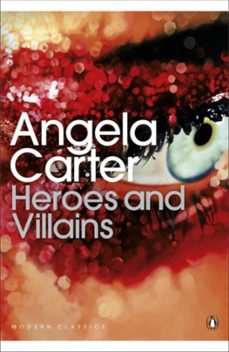 heroes and villains-angela carter-9780141192383