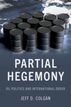 partial hegemony-jeff d. colgan-9780197546383