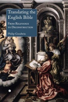 translating the english bible (ebook)-philip goodwin-9780227900383