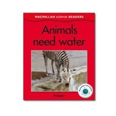macmillan science readers: 1 animals need water-9780230404083