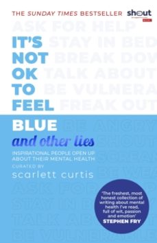 its not ok to feel blue (and other lies)-scarlett curtis-9780241418383