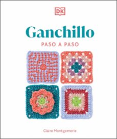 ganchillo paso a paso (ebook)-claire montgomerie-9780241759394