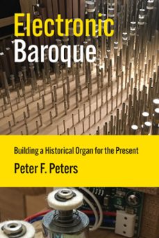 electronic baroque (ebook)-peter f. peters-9780262385183