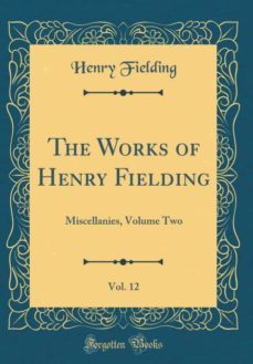 the works of henry fielding, vol. 12-9780265419083