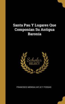 santa pau y lugares que componan su antigua barona-9780270408683