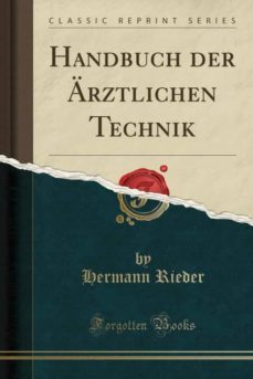 handbuch der ärztlichen technik (classic reprint)-9780282304683