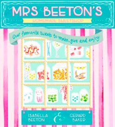 mrs beeton's homemade sweetshop (ebook)-isabella beeton-gerard baker-9780297870883