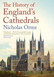 the history of englands cathedrals-nicholas orme-9780300275483
