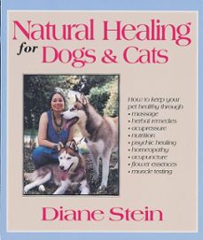 natural healing for dogs and cats (ebook)-diane stein-9780307783783