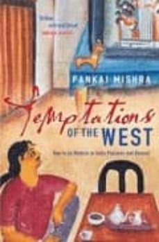temptations of the west-pankaj mishra-9780330434683