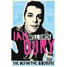 ian dury: the definitive biography-will birch-9780330511483