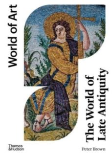 the world of late antiquity-9780500297483