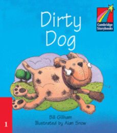 dirty dog (cambridge storybooks level 1, ages 4-7)-9780521006583