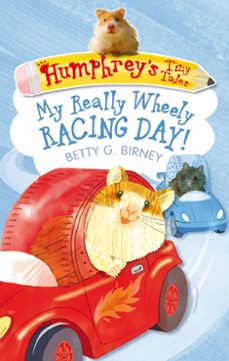 humphrey's tiny tales 7: my really wheely racing day! (ebook)-betty g. birney-9780571298983