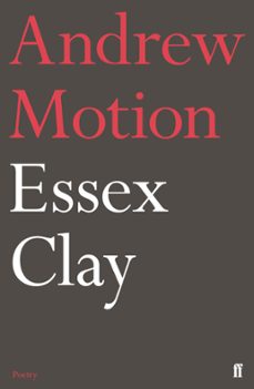 essex clay (ebook)-andrew motion-9780571339983