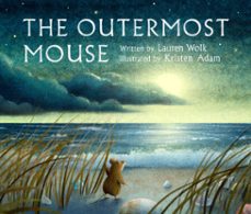 the outermost mouse-lauren wolk-9780593407783