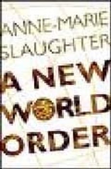 a new world order-anne marie slaughter-9780691116983