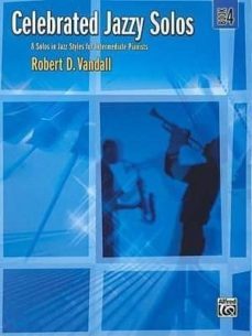 celebrated jazzy solos, bk 4: 8 solos in jazz styles for intermediate pianists-robert d (composer) vandall-9780739061183