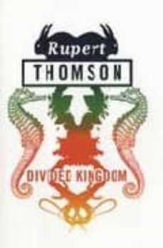 divided kingdom-rupert thomson-9780747572183