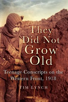 they did not grow old (ebook)-tim lynch-9780750951883