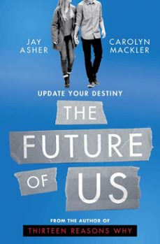 the future of us (ebook)-jay asher-carolyn mackler-9780857076083