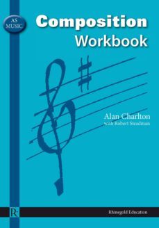 as music composition workbook (ebook)-alan charlton-robert steadman-9780857125583