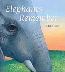 elephants remember : a true story-jennifer o connell-9780884489283