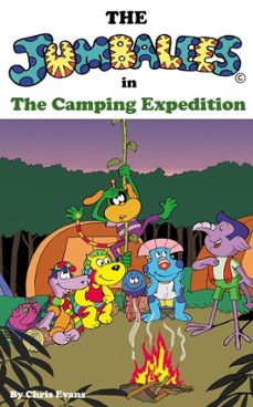 the jumbalees in the camping expedition (ebook)-chris evans-9780957107083