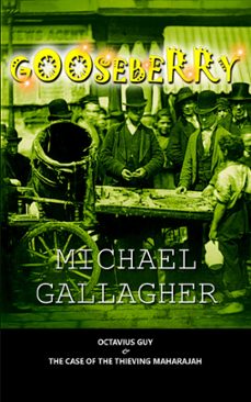 gooseberry (ebook)-michael gallagher-9780957582583