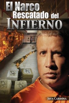 el narco rescatado del infierno-jota cardona-9780985392383