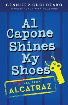 al capone shines my shoes (ebook)-gennifer choldenko-9781101155783