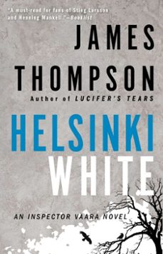 helsinki white (ebook)-james thompson-9781101560983