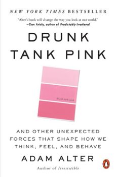 drunk tank pink (ebook)-adam alter-9781101605783