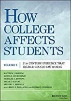 how college affects students: 21st century evidence that higher education works-9781118462683