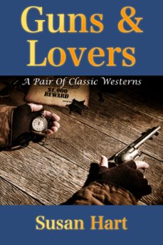 guns &amp; lovers (a pair of classic westerns) (ebook)-susan hart-9781310952883
