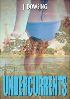undercurrents (ebook)-jeff dowsing-9781370318483