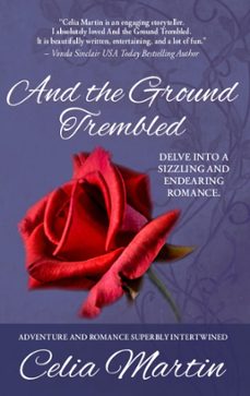 and the ground trembled (ebook)-celia martin-9781393809883