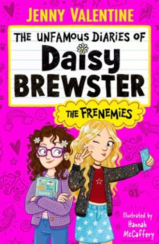 the unfamous diaries of daisy brewster: the frenemies (ebook)-jenny valentine-9781398544383