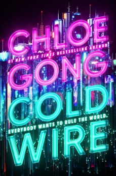 coldwire (ebook)-chloe gong-9781399732383