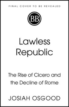 lawless republic (ebook)-josiah osgood-9781399811583