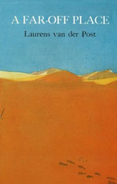 a far off place (ebook)-laurens van der post-9781407072883