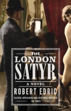 the london satyr-robert edric-9781409044383