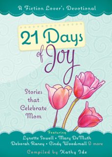 21 days of joy (ebook)-kathy ide-9781424552283
