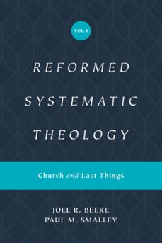 reformed systematic theology, volume 4 (ebook)-joel beeke-paul m. smalley-9781433559983