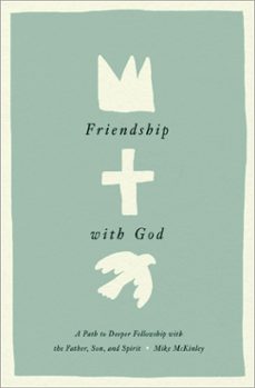 friendship with god (ebook)-mike mckinley-9781433584183