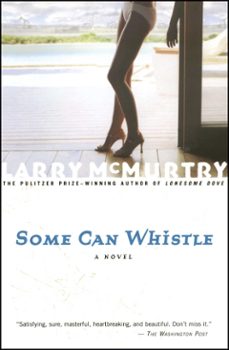 some can whistle (ebook)-larry mcmurtry-9781439129883