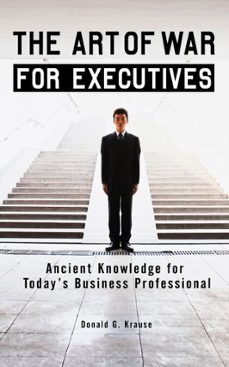 the art of war for executives (ebook)-donald g. krause-9781440621383