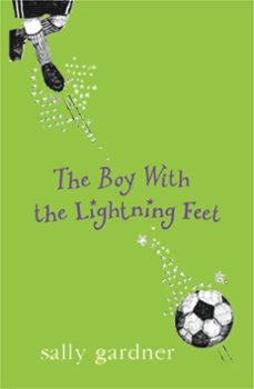 magical children: the boy with the lightning feet (ebook)-sally gardner-9781444005783