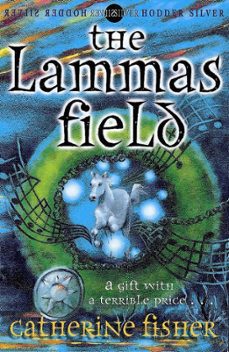 the lammas field (ebook)-catherine fisher-9781444902983