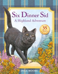 six dinner sid: a highland adventure (ebook)-inga moore-9781444924183